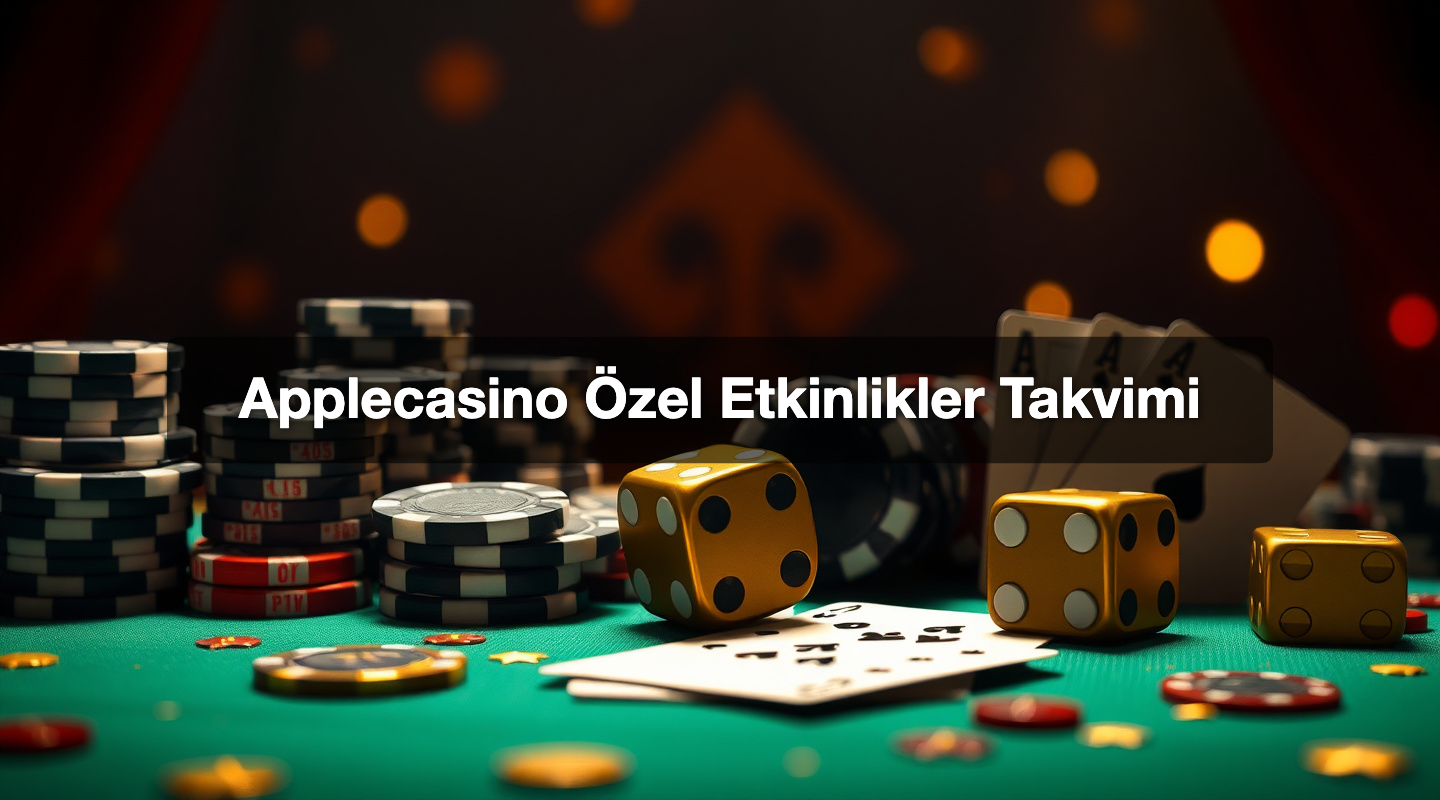 Applecasino Özel Etkinlikler Takvimi